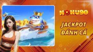 Jackpot Đánh Cá