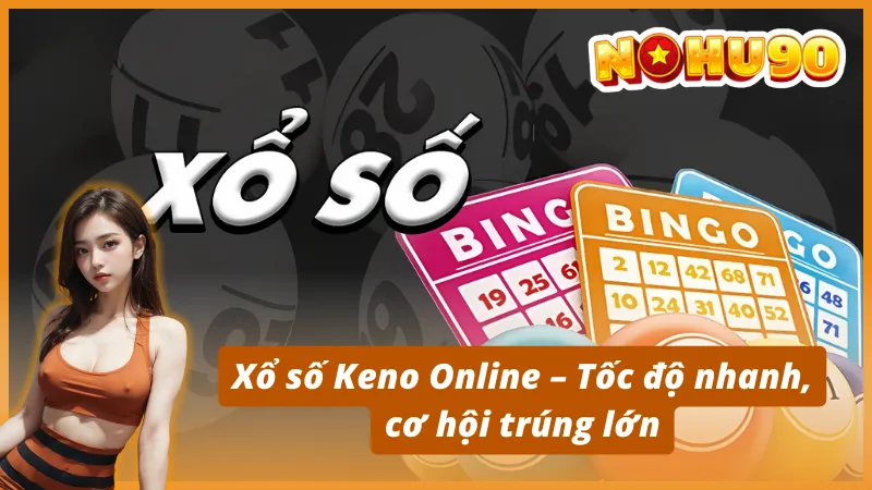 Khám phá các loại hình xổ số hot nhất tại Nohu90